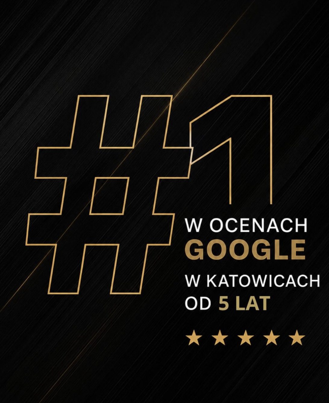 #1 w ocenach Google w Katowicach od 5 lat